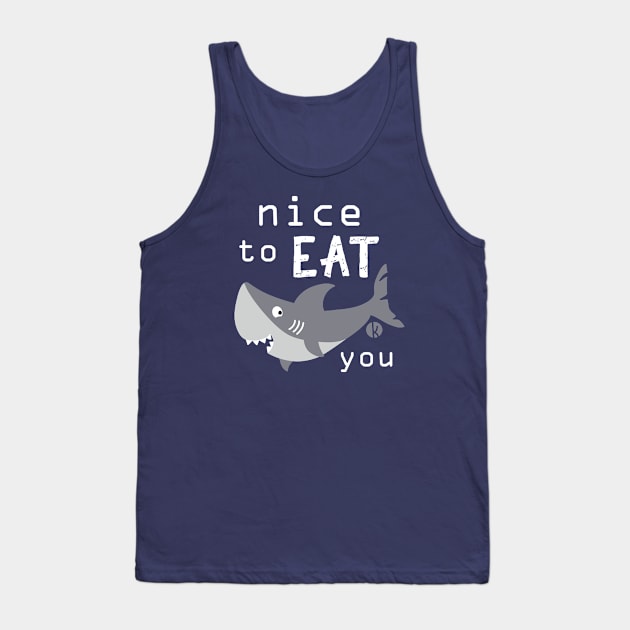 Nice to eat you Tank Top by katelein